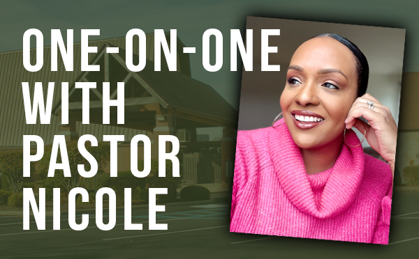 One-on-One with Pastor Nicole web